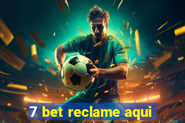 7 bet reclame aqui